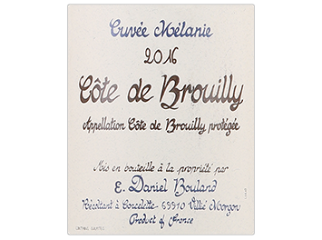 Domaine Daniel Bouland - Côte de Brouilly - Cuvée Mélanie - Rouge - 2016