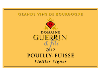 Domaine Guerrin et Fils - Pouilly-Fuissé - Vieilles Vignes - Blanc - 2015