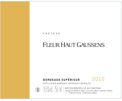 Château Fleur Haut Gaussens - Bordeaux Supérieur - Rouge - 2010