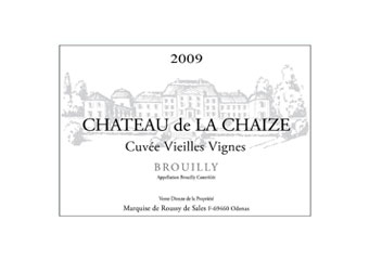 Château de la Chaize - Brouilly - Vieilles Vignes Rouge 2009