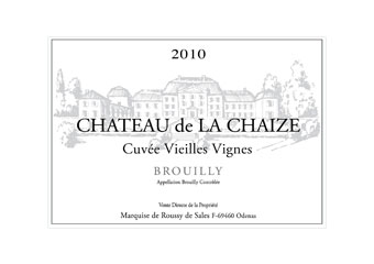 Château de la Chaize - Brouilly - Vieilles Vignes Rouge 2010