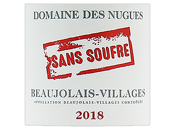 Domaine des Nugues - Beaujolais Villages - Sans Soufre - Rouge - 2018
