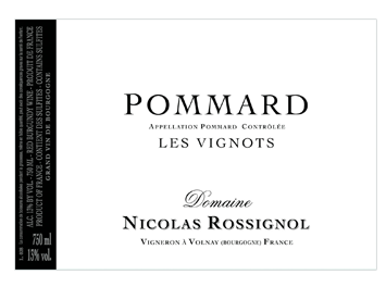Domaine Nicolas Rossignol - Pommard - Les Vignots Rouge 2009